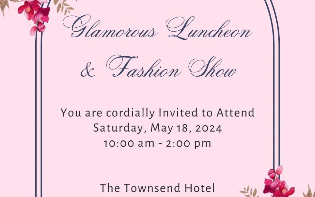 Glamour and Giving: Birmingham’s Event of the Year – The 2024 Glamorous Luncheon & Fashion Show